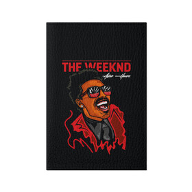 Обложка для паспорта матовая кожа с принтом The Weeknd - After Hours в Белгороде, натуральная матовая кожа | размер 19,3 х 13,7 см; прозрачные пластиковые крепления | blinding lights | music | pop | star boy | the weekend | the weeknd | музыка | уикенд