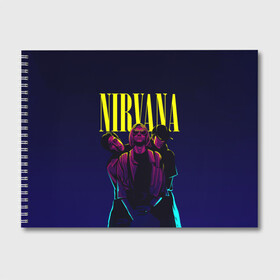 Альбом для рисования с принтом Nirvana Neon в Белгороде, 100% бумага
 | матовая бумага, плотность 200 мг. | alternative | kurt cobain | metall | music | nirvana | rock | альтернатива | курт кобейн | курт кобэйн | металл | музыка | нирвана | нирванна | рок