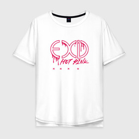 Мужская футболка хлопок Oversize с принтом EXID Hot Pink  в Белгороде, 100% хлопок | свободный крой, круглый ворот, “спинка” длиннее передней части | 3racha | bts | bts idol | exid hot pink | ikon | kpop | stay gold | кейпоп | корейская музыка | корея | кпоп | поп