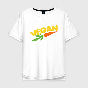 Мужская футболка хлопок Oversize с принтом Веган - Морковь в Белгороде, 100% хлопок | свободный крой, круглый ворот, “спинка” длиннее передней части | green | greenpaece | nature | sport | vegan | yoga | веган | вегетарианец | гринпис | еда | животные | жизнь | здоровье | зеленый | йога | мир | овощи | пища | планета | природа | растение | спорт | тело | фрукты