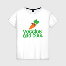 Женская футболка хлопок с принтом Veggies Are Cool в Белгороде, 100% хлопок | прямой крой, круглый вырез горловины, длина до линии бедер, слегка спущенное плечо | green | greenpaece | nature | sport | vegan | yoga | веган | вегетарианец | гринпис | еда | животные | жизнь | здоровье | зеленый | йога | мир | овощи | пища | планета | природа | растение | спорт | тело | фрукты