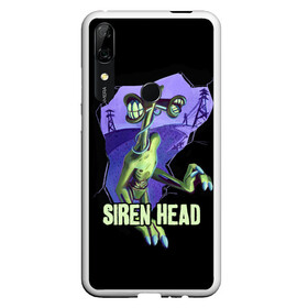 Чехол для Honor P Smart Z с принтом СИРЕНОГОЛОВЫЙ  SIREN HEAD в Белгороде, Силикон | Область печати: задняя сторона чехла, без боковых панелей | siren head | игра | монстр | сиреноголовый | существо | хоррор