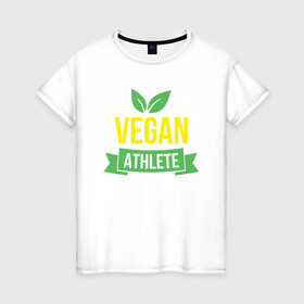 Женская футболка хлопок с принтом Vegan Athlete в Белгороде, 100% хлопок | прямой крой, круглый вырез горловины, длина до линии бедер, слегка спущенное плечо | green | greenpaece | nature | sport | vegan | yoga | веган | вегетарианец | гринпис | еда | животные | жизнь | здоровье | зеленый | йога | мир | овощи | пища | планета | природа | растение | спорт | тело | фрукты