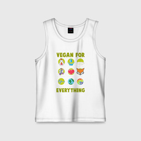 Детская майка хлопок с принтом Vegan For Everything в Белгороде,  |  | Тематика изображения на принте: green | greenpaece | nature | sport | vegan | yoga | веган | вегетарианец | гринпис | еда | животные | жизнь | здоровье | зеленый | йога | мир | овощи | пища | планета | природа | растение | спорт | тело | фрукты