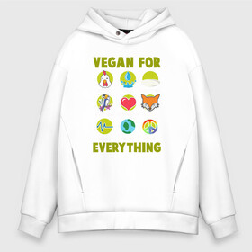 Мужское худи Oversize хлопок с принтом Vegan For Everything в Белгороде, френч-терри — 70% хлопок, 30% полиэстер. Мягкий теплый начес внутри —100% хлопок | боковые карманы, эластичные манжеты и нижняя кромка, капюшон на магнитной кнопке | green | greenpaece | nature | sport | vegan | yoga | веган | вегетарианец | гринпис | еда | животные | жизнь | здоровье | зеленый | йога | мир | овощи | пища | планета | природа | растение | спорт | тело | фрукты