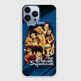 Чехол для iPhone 13 Pro Max с принтом One Piece | The Eleven Supernovas в Белгороде,  |  | anime | manga | monkey d. luffy | one piece | аниме | большой куш | ван пис | вон пис | гол д. роджер | король пиратов | луфи | луффи | манга | манки д. луффи | нами | пират | портгас д. эйс | ророноа зоро | соломенная шляпа