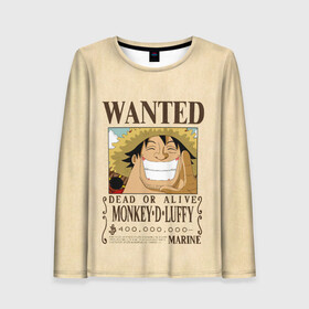 Женский лонгслив 3D с принтом WANTED Monkey D. Luffy в Белгороде, 100% полиэстер | длинные рукава, круглый вырез горловины, полуприлегающий силуэт | Тематика изображения на принте: anime | manga | monkey d. luffy | one piece | аниме | большой куш | ван пис | вон пис | гол д. роджер | кайдо | король пиратов | луфи | луффи | манга | манки д. луффи | нами | нико робин | пират | портгас д. эйс | ророноа зоро