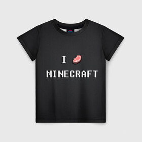 Детская футболка 3D с принтом Minecraft в Белгороде, 100% гипоаллергенный полиэфир | прямой крой, круглый вырез горловины, длина до линии бедер, чуть спущенное плечо, ткань немного тянется | minecraft | алмаз | динамит | еда | кирка | копатели | криппер | майнкрафт | мясо | песочница | ресурсы | ресы | черный | я люблю майнкрафт
