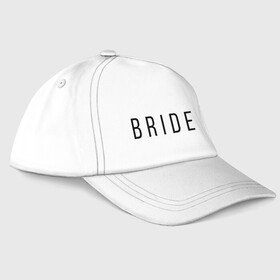 Бейсболка с принтом B R I D E в Белгороде, 100% хлопок | классический козырек, металлическая застежка-регулятор размера | bride | bride squad | bride team | team | девичник | девушка | жена | женщина | невеста | праздник | свадьба