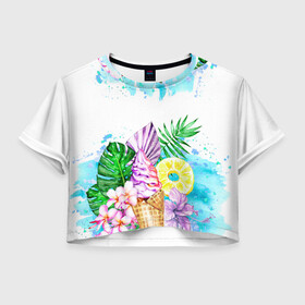 Женская футболка Crop-top 3D с принтом Тропический рай с мороженым в Белгороде, 100% полиэстер | круглая горловина, длина футболки до линии талии, рукава с отворотами | акварель | ананас | жаркие страны | летный отдых | лето | листья | море | мороженое | отдых | растения | сладости | тропики | тропический рай | цветы | экзотика
