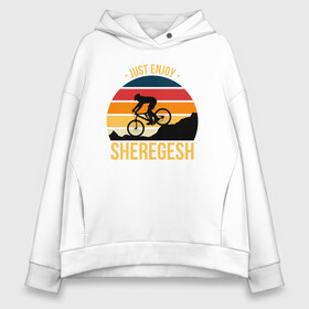 Женское худи Oversize хлопок с принтом Just enjoy. Sheregesh в Белгороде, френч-терри — 70% хлопок, 30% полиэстер. Мягкий теплый начес внутри —100% хлопок | боковые карманы, эластичные манжеты и нижняя кромка, капюшон на магнитной кнопке | Тематика изображения на принте: gesh | sheregesh | велоспорт | вершина | геш | горы | горы шерегеша | отдых | шерегеш