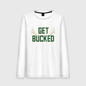 Мужской лонгслив хлопок с принтом Get Bucked в Белгороде, 100% хлопок |  | antetokounmpo | basketball | bucks | giannis | milwaukee | mvp | nba | sport | streetball | адетокумбо | бакс | баскетбол | игра | милуоки | мяч | нба | олень | спорт | стритбол | тренер | чемпион | янис