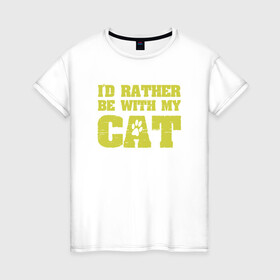 Женская футболка хлопок с принтом Быть с котом в Белгороде, 100% хлопок | прямой крой, круглый вырез горловины, длина до линии бедер, слегка спущенное плечо | animal | cat | cute | kitty | meow | друг | животные | киска | кися | китти | кот | котенок | котик | котэ | кошечка | кошка | мур | мяу | питомец