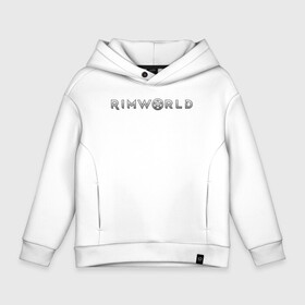 Детское худи Oversize хлопок с принтом RimWorld logo в Белгороде, френч-терри — 70% хлопок, 30% полиэстер. Мягкий теплый начес внутри —100% хлопок | боковые карманы, эластичные манжеты и нижняя кромка, капюшон на магнитной кнопке | rimworld | игра | компьютерная игра | научно фантастическая | римворлд