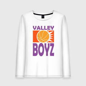 Женский лонгслив хлопок с принтом Valley Boyz в Белгороде, 100% хлопок |  | basketball | mvp | nba | phoenix | sport | streetball | suns | аризона | баскетбол | игра | крис пол | мяч | нба | санс | спорт | стритбол | тренер | финикс | чемпион