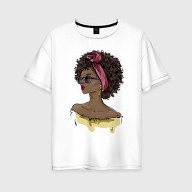 Женская футболка хлопок Oversize с принтом Афроамериканка в Белгороде, 100% хлопок | свободный крой, круглый ворот, спущенный рукав, длина до линии бедер
 | look | брюнетка | мода | открытые плечи | очки | сережки