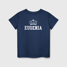 Детская футболка хлопок с принтом Евгения | Корона на спине в Белгороде, 100% хлопок | круглый вырез горловины, полуприлегающий силуэт, длина до линии бедер | eugenia | evgeniy | zhenya | белый | день рождения | евгений | евгения | женя | именная | имя | королева | король | корона | на спине | праздник | принц | текст