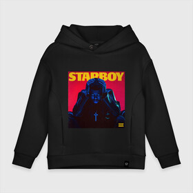 Детское худи Oversize хлопок с принтом STARBOY в Белгороде, френч-терри — 70% хлопок, 30% полиэстер. Мягкий теплый начес внутри —100% хлопок | боковые карманы, эластичные манжеты и нижняя кромка, капюшон на магнитной кнопке | starboy | the weeknd | альбом | обложка альбома | поп | старбой | уикенд | хип хоп | хит