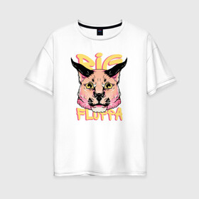 Женская футболка хлопок Oversize с принтом Big Cat  Floppa в Белгороде, 100% хлопок | свободный крой, круглый ворот, спущенный рукав, длина до линии бедер
 | flopa | floppa | каракал | кот мем | мем с котом | русский кот | шлёпа