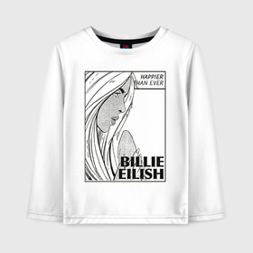 Детский лонгслив хлопок с принтом Billie Eilish, Happier Than Ev в Белгороде, 100% хлопок | круглый вырез горловины, полуприлегающий силуэт, длина до линии бедер | Тематика изображения на принте: be | billie eilish | happier than ever | pop art | билли айлиш | инди поп | музыка