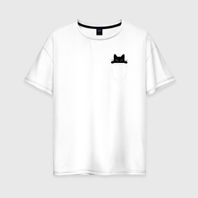 Женская футболка хлопок Oversize с принтом Кот в кармане в Белгороде, 100% хлопок | свободный крой, круглый ворот, спущенный рукав, длина до линии бедер
 | cat | kitty | карман | кармашек | кот | котёнок