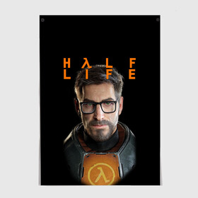 Постер с принтом HALF-LIFE | FREEMAN | ФРИМАН (Z) в Белгороде, 100% бумага
 | бумага, плотность 150 мг. Матовая, но за счет высокого коэффициента гладкости имеет небольшой блеск и дает на свету блики, но в отличии от глянцевой бумаги не покрыта лаком | aperture laboratories | black mesa | gordon freeman | half life | half life 3 | valve | блэк меса | вэлв | гордон фриман | халф лайф