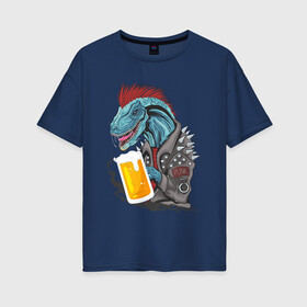 Женская футболка хлопок Oversize с принтом Пиво - Панко - Завр в Белгороде, 100% хлопок | свободный крой, круглый ворот, спущенный рукав, длина до линии бедер
 | dinosaur | pivo | pivozavr | динозавр | прикол