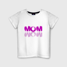 Детская футболка хлопок с принтом MOM - WOW! в Белгороде, 100% хлопок | круглый вырез горловины, полуприлегающий силуэт, длина до линии бедер | mom | pink | wow | вау | мама | мать | розовый | текст