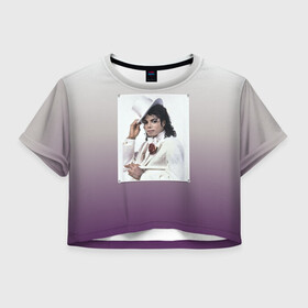 Женская футболка Crop-top 3D с принтом Майкл Джексон навсегда в Белгороде, 100% полиэстер | круглая горловина, длина футболки до линии талии, рукава с отворотами | forever young | michael jackson | король | майкл джексон | поп музыка