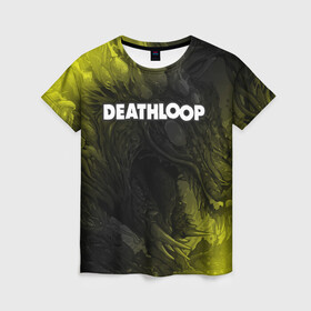 Женская футболка 3D с принтом Deathloop - Hyperbeast в Белгороде, 100% полиэфир ( синтетическое хлопкоподобное полотно) | прямой крой, круглый вырез горловины, длина до линии бедер | death | deathloop | game | games | hyperbeast | loop | дэслуп | дэт | дэтлуп | знак | игра | игры | лого | луп | мертвая | пелтя | символ