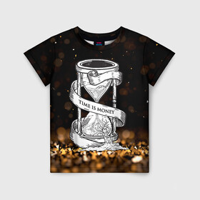 Детская футболка 3D с принтом Время - деньги в Белгороде, 100% гипоаллергенный полиэфир | прямой крой, круглый вырез горловины, длина до линии бедер, чуть спущенное плечо, ткань немного тянется | богатство | время | деньги | песочные часы | таймер | часы