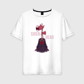 Женская футболка хлопок Oversize с принтом Girl Siren Head в Белгороде, 100% хлопок | свободный крой, круглый ворот, спущенный рукав, длина до линии бедер
 | games | monster | siren head | игры | лес | монстр | сирена | сиреноголовый | страшилка | ужастик | хоррор
