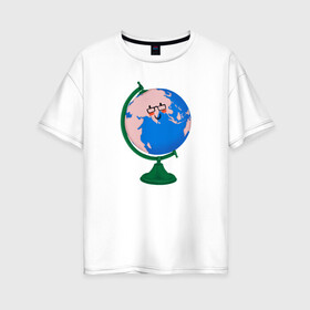 Женская футболка хлопок Oversize с принтом глобус в Белгороде, 100% хлопок | свободный крой, круглый ворот, спущенный рукав, длина до линии бедер
 | география | глобус | планета | уроки | учитель | школа