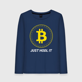 Женский лонгслив хлопок с принтом Just Hodl It - Биткойн в Белгороде, 100% хлопок |  | bitcoin | btc | crypto | just hodl it | альт | биткойн | блокчейн | валюта | деньги | койн | койны | крипта | крипто | криптовалюты | кэш | мем | мемы | монета | монеты | трейдинг | финансы | цифровая | цифровые