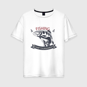 Женская футболка хлопок Oversize с принтом Лагерный турнир в Белгороде, 100% хлопок | свободный крой, круглый ворот, спущенный рукав, длина до линии бедер
 | fish | fishing | мужику | мужчине | на рыбалке | на рыбалку | рыба | рыбак | рыбакам | рыбаку | рыбалка | удочка