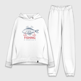 Женский костюм хлопок Oversize с принтом Лучший рыболовный клуб в Белгороде,  |  | fish | fishing | мужику | мужчине | на рыбалке | на рыбалку | рыба | рыбак | рыбакам | рыбаку | рыбалка | удочка