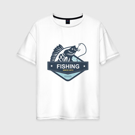 Женская футболка хлопок Oversize с принтом Рыболову в Белгороде, 100% хлопок | свободный крой, круглый ворот, спущенный рукав, длина до линии бедер
 | fish | fishing | мужику | мужчине | на рыбалке | на рыбалку | рыба | рыбак | рыбакам | рыбаку | рыбалка | удочка