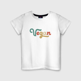 Детская футболка хлопок с принтом Веган в Белгороде, 100% хлопок | круглый вырез горловины, полуприлегающий силуэт, длина до линии бедер | green | greenpaece | vegan | yoga | веган | вегетарианец | гринпис | дерево | еда | животные | жизнь | здоровье | зеленый | йога | мир | овощи | пища | планета | природа | фрукты