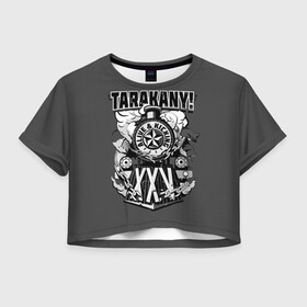 Женская футболка Crop-top 3D с принтом TARAKANY! ALIVE & KICKING XXV в Белгороде, 100% полиэстер | круглая горловина, длина футболки до линии талии, рукава с отворотами | Тематика изображения на принте: band | cockroaches | dmitry spirin | feelee records | four cockroaches | rock group | tarakany | аиб records | альтернативный | бенд | бэнд | дмитрий спирин | панк | поп | рок группа | таракаns | таракан | тараканы | фг никитин | четыре таракана