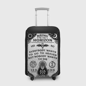 Чехол для чемодана 3D с принтом Bring Me the Horizon Уиджи в Белгороде, 86% полиэфир, 14% спандекс | двустороннее нанесение принта, прорези для ручек и колес | Тематика изображения на принте: bmth | bring me the horizon | horizon | группы | доска уиджи | музыка | рок