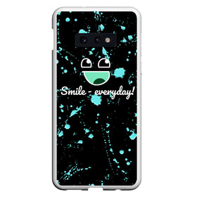Чехол для Samsung S10E с принтом Smile Evereday - Улыбайся ! в Белгороде, Силикон | Область печати: задняя сторона чехла, без боковых панелей | кислота | подарок | пятна | смайл | улыбка