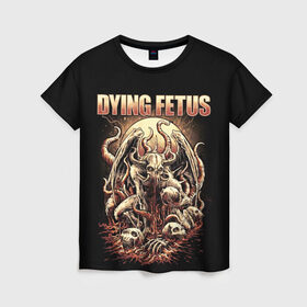 Женская футболка 3D с принтом Dying Fetus в Белгороде, 100% полиэфир ( синтетическое хлопкоподобное полотно) | прямой крой, круглый вырез горловины, длина до линии бедер | death metal | dying fetus | грайндкор | группы | метал | музыка | рок