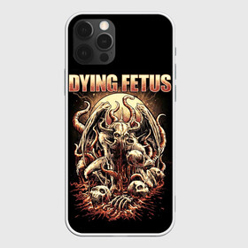 Чехол для iPhone 12 Pro с принтом Dying Fetus в Белгороде, силикон | область печати: задняя сторона чехла, без боковых панелей | Тематика изображения на принте: death metal | dying fetus | грайндкор | группы | метал | музыка | рок