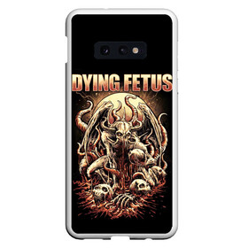 Чехол для Samsung S10E с принтом Dying Fetus в Белгороде, Силикон | Область печати: задняя сторона чехла, без боковых панелей | Тематика изображения на принте: death metal | dying fetus | грайндкор | группы | метал | музыка | рок