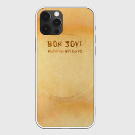 Чехол для iPhone 12 Pro с принтом Burning Bridges - Bon Jovi в Белгороде, силикон | область печати: задняя сторона чехла, без боковых панелей | bon jovi | john | альбом | арена | бон | бон джови | глэм | группа | джови | джон | метал | музыка | надпись | песни | поп | попрок | рок | рокер | смайл | солист | софт | стена | хард | хеви | хевиметал