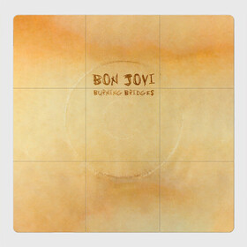Магнитный плакат 3Х3 с принтом Burning Bridges - Bon Jovi в Белгороде, Полимерный материал с магнитным слоем | 9 деталей размером 9*9 см | bon jovi | john | альбом | арена | бон | бон джови | глэм | группа | джови | джон | метал | музыка | надпись | песни | поп | попрок | рок | рокер | смайл | солист | софт | стена | хард | хеви | хевиметал