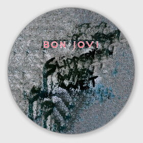 Коврик для мышки круглый с принтом Slippery When Wet - Bon Jovi в Белгороде, резина и полиэстер | круглая форма, изображение наносится на всю лицевую часть | Тематика изображения на принте: bon jovi | john | альбом | арена | бон | бон джови | глэм | группа | джови | джон | метал | музыка | надпись | песни | поп | попрок | рок | рокер | смайл | солист | софт | стена | хард | хеви | хевиметал