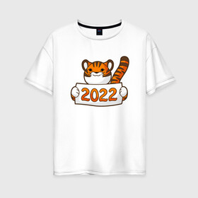 Женская футболка хлопок Oversize с принтом 2022 - Год Тигра в Белгороде, 100% хлопок | свободный крой, круглый ворот, спущенный рукав, длина до линии бедер
 | 2022 | animal | cat | lion | tiger | год тигра | животные | зверь | зубы | кот | кошка | лев | новый год | охотник | полосатый | природа | рождество | тигр | тигренок | тигрица | хищник