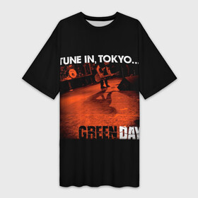 Платье-футболка 3D с принтом Tune In, Tokyo... Green Day в Белгороде,  |  | american idiot | green day | альтернативный | билли джо армстронг | греен дай | грин дей | гриндей | группа | зелёный день | майк дёрнт | музыка | панк | поп | поппанк | рок | тре кул