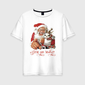 Женская футболка хлопок Oversize с принтом А ты, готов встречать праздник в Белгороде, 100% хлопок | свободный крой, круглый ворот, спущенный рукав, длина до линии бедер
 | deer | holiday | horns | new year | santa klaus | дед мороз | новый год | олень | праздник | рога